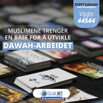 Muslimene trenger en base for å utvikle dawah-arbeidet