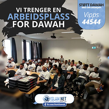 Vi trenger en arbeidsplass for dawah